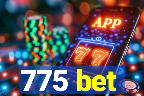 775 bet